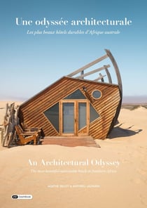 Une odyssée architecturale : Les plus beaux hôtels durables d'Afrique australe