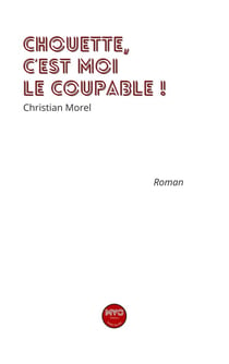 chouette c'est moi le coupable !