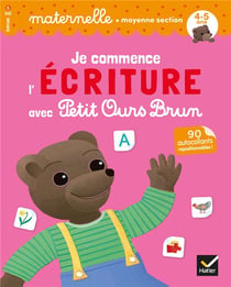 Je commence l'écriture avec Petit Ours Brun - MS