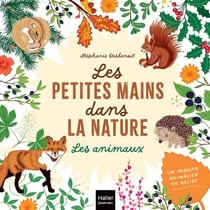Les petites mains dans la nature : les animaux