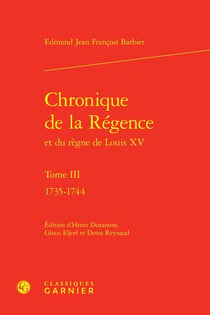 Chronique de la Régence et du règne de Louis XV t.3 : 1735-1744