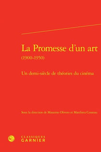 La Promesse d'un art : Un demi-siècle de théories du cinéma