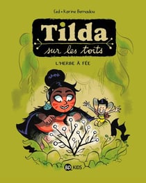 Tilda sur les toits Tome 3 : l'herbe à fée