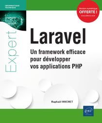 Laravel - Un Framework Efficace Pour Developper Vos Applications Php