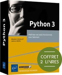 Python 3 : Maîtrisez vos tests fonctionnels avec Selenium