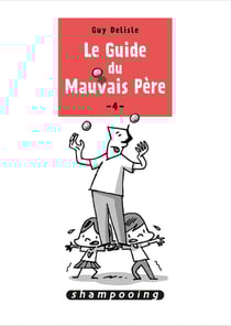 Le guide du mauvais père Tome 4