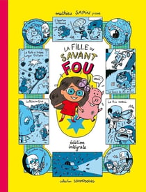 La fille du savant fou : Intégrale Tomes 1 à 3