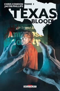 Texas blood Tome 1