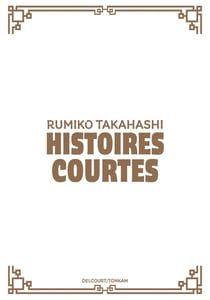 Rumiko Takahashi - Histoires courtes