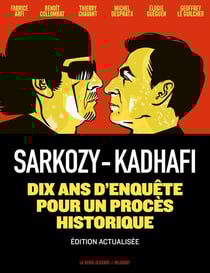 Sarkozy-Kadhafi : Des billets et des bombes