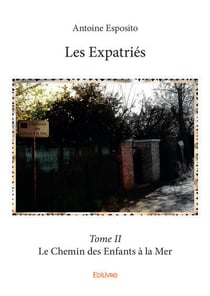 Les expatries - t02 - les expatries - le chemin des enfants a la mer