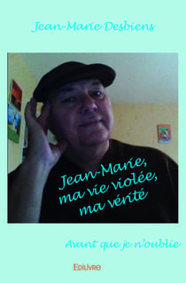 Jean marie, ma vie violee, ma veriteavant que je n oublie