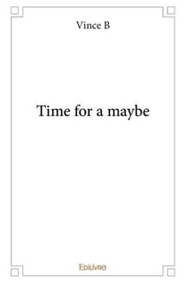 Time for a maybe