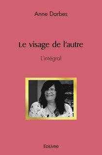 Le visage de l'autre - l'integral