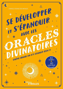 De développer et s'épanouir avec les oracles divinatoires