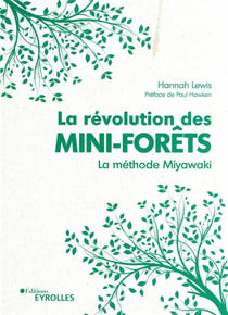 La révolution des mini-forêts : la méthode Miyawaki