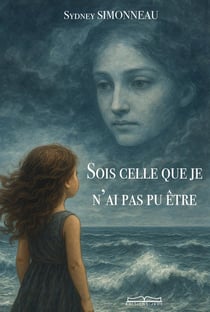 Sois celle que je n'ai pas pu être