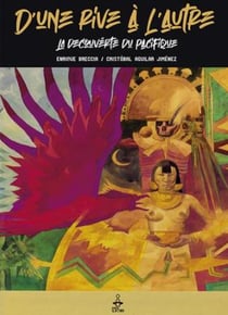 D'une rive à l'autre : la découverte du pacifique
