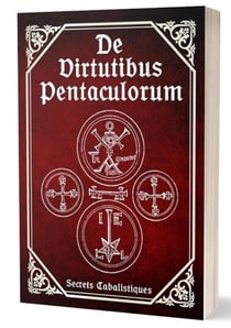 De virtutibus pentaculorum : au sujet des vertus des pentacles