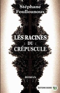 Les racines du crépuscule