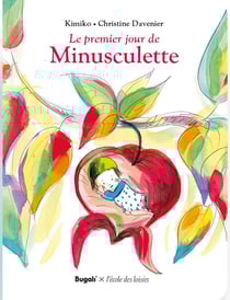 Le premier jour de Minusculette