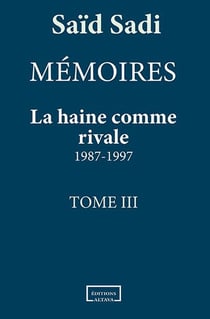 Memoires - t03 - la haine comme rivale - 1987-1997