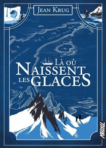 Là ou naissent les glaces