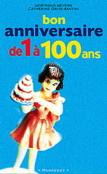 Bon anniversaire ! de 1 a 100 ans