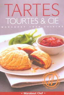 Tartes, tourtes et cie