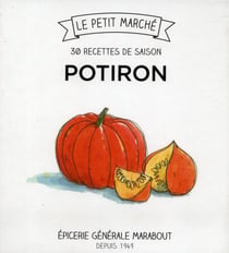 Potiron - 30 recettes de saison