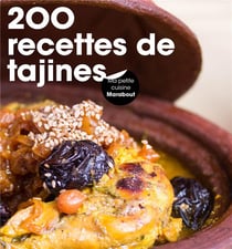 200 recettes de tajines, couscous & cie