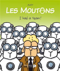 Les Moutons T03 I Had A Team