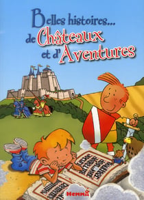 Belles histoires de chateaux et d'aventures...