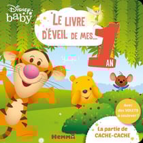 Disney Baby : le livre d'éveil de mes 1 an : la partie de cache-cache
