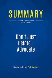 Summary: Don't Just Relate - Advocate : Review and Analysis of Urban's Book