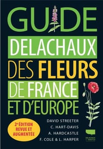 Guide Delachaux des fleurs de France et d'Europe (2e édition)