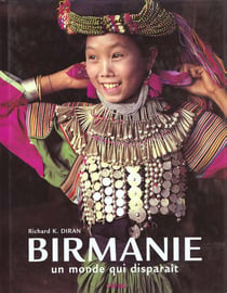 Birmanie, un monde qui disparait