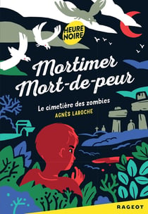 Mortimer mort-de-peur - le cimetière des zombies