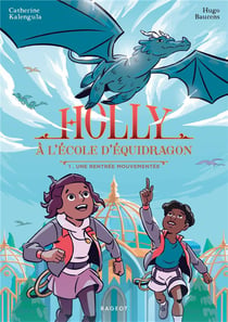 Holly à l'école d'équidragon, T1 - Une rentrée mouvementée
