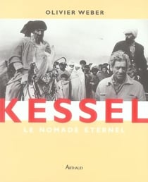 Kessel, le nomade éternel