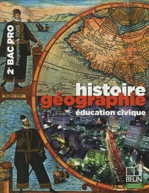Histoire-géographie/éducation civique - 2nde bac pro (édition 2099)