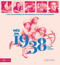 Le livre de ma jeunesse : nés en 1938