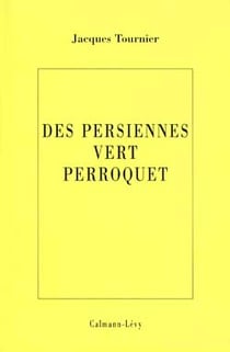 Des persiennes vert perroquet
