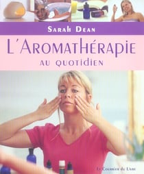 L'aromatherapie au quotidien