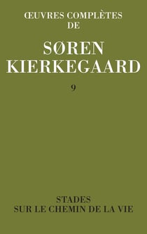 Oeuvres complètes de Soren Kierkegaard Tome 9
