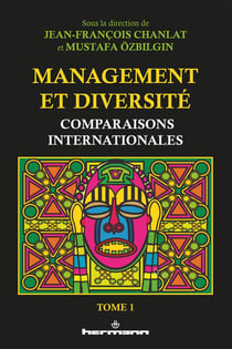 Management et diversité : comparaisons internationales Tome 1