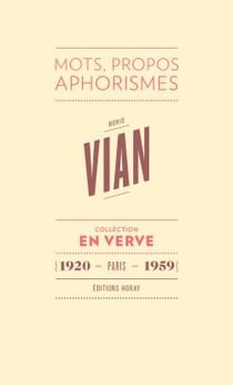 Boris vian - mots, propos, aphorismes (1920 - paris - 1959)