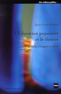 Éducation populaire et le théâtre - le public d'Avignon en action
