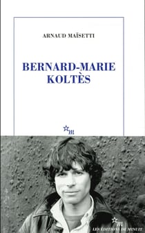 Bernard-Marie Koltès