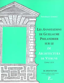 Les annotations de guillaume philandrier sur le de architectura de vitruve t.1 a 4